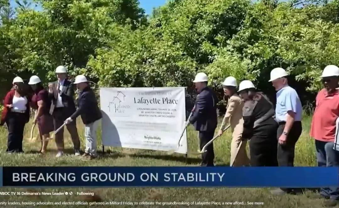 Breaking Ground on Lafayette Place, our affordable housing community in Milford, Delaware